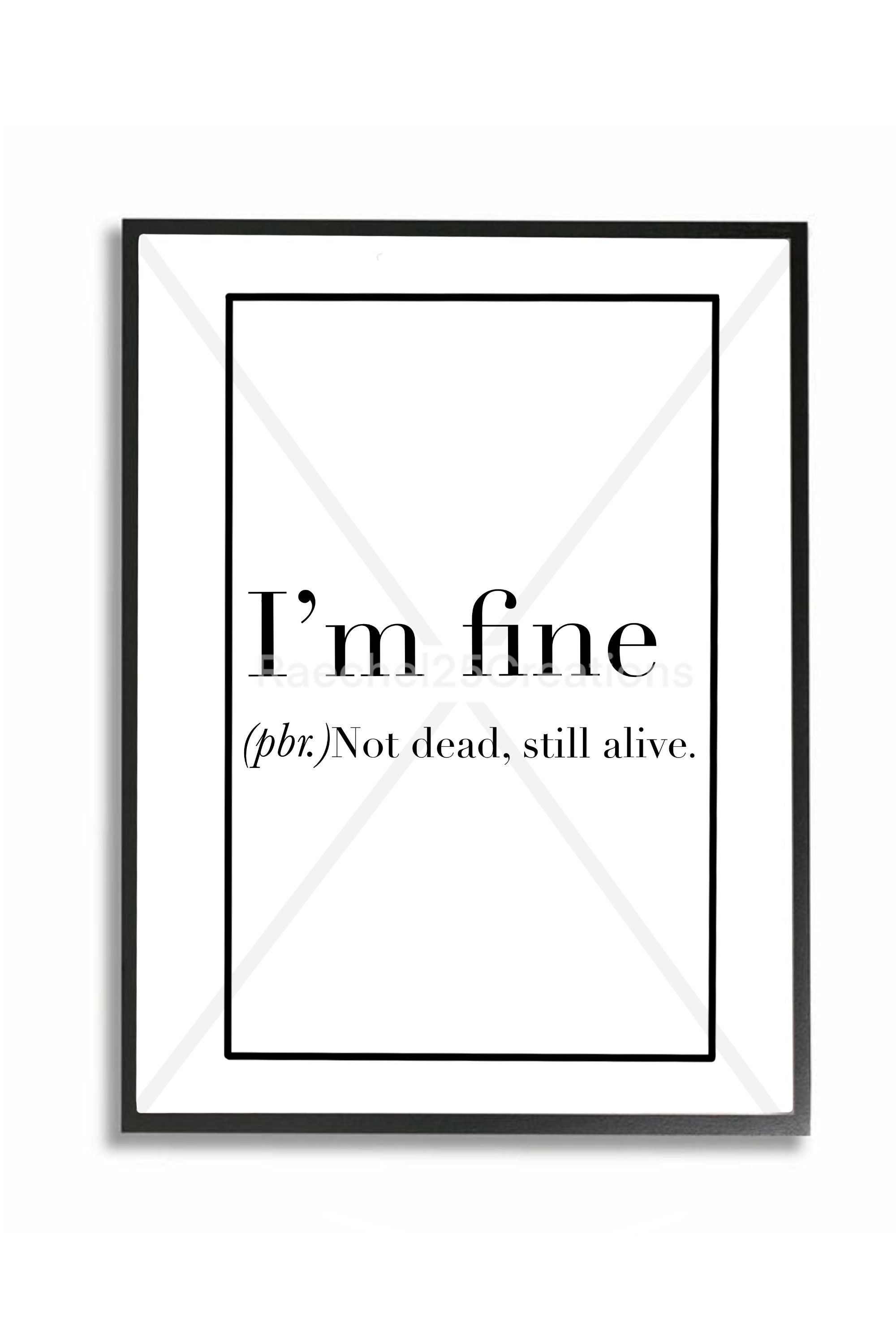 No I'm Fine Definition, Dictionary Collection Poster by Designschmiede