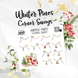 May include: A sheet of stickers with the text "Winter Pines Corner Swags". The stickers feature watercolor illustrations of Christmas garlands, bows, and holiday decor. The background is white with floral accents.