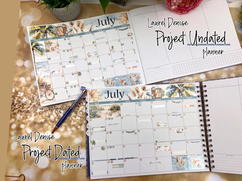 May include: Two open planners with a July calendar page. The top planner is labeled "Laurel Denise Project Undated Planner" and the bottom planner is labeled "Laurel Denise Project Dated Planner". Both planners have a beach theme with palm trees, seashells, and ocean waves.
