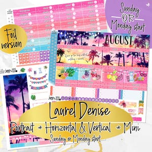 May include: A collection of planner stickers with a tropical theme. The stickers feature a sunset, palm trees, and the text "August". The stickers are available in portrait, horizontal, and vertical formats, and are labeled "Laurel Denise".