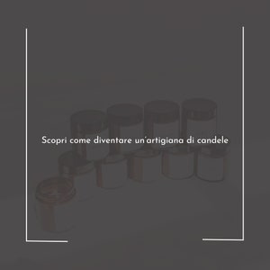 Guida completa su come creare candele in contenitore con la cera di soia C3 immagine 5