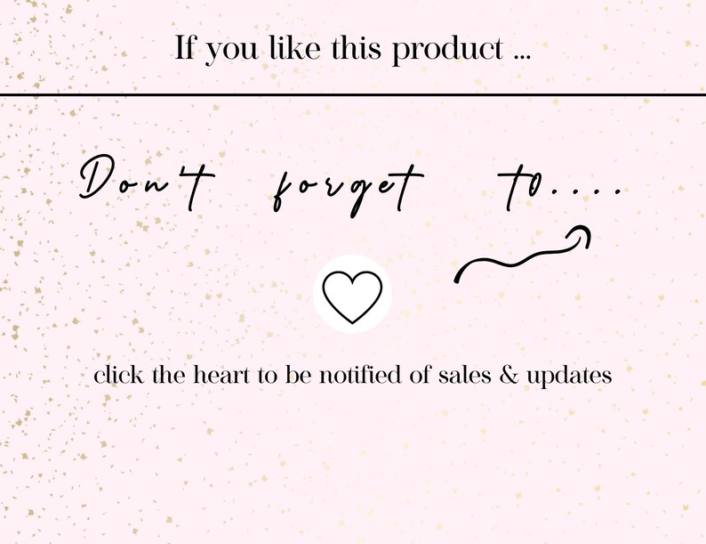 Puede incluir: Fondo rosa con motas doradas. El texto dice "Si te gusta este producto... No olvides..." con un icono de coraz&oacute;n y una flecha ondulada apuntando hacia la derecha. El texto debajo dice "haz clic en el coraz&oacute;n para recibir notificaciones de ventas y actualizaciones".