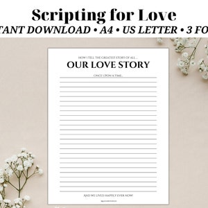 May include: Printable "Our Love Story" journal page with lined paper. The page has the title "Our Love Story" and the text "How I tell the greatest story of all..." and "Once upon a time..." and "And we lived happily ever now!"