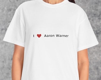I Love Aaron Warner Cotton T-Shirt | Shatter Me Series BookTok, Book Lover, Literary Merch