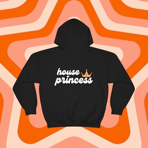 House Princess - Rave Hoodie - Techno Music - EDM Hoodie - Unisex Hooded Sweatshirt - 5 colors