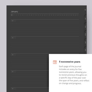 May include: A black and white journal with a calendar icon and the text "5 successive years". The text explains that each page of the journal includes an entry for five successive years, allowing you to revisit previous thoughts on a specific day of the year over the span of five years, and reflect on change and progress.