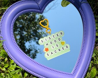 Sisterhood is Sacred Bag Charm Keychain