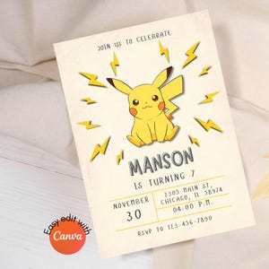 May include: A yellow Pikachu cartoon character with lightning bolts around it. The text "JOIN US TO CELEBRATE" is at the top of the invitation. The text "MANSON IS TURNING 7" is in the center of the invitation. The text "NOVEMBER 30" is in the lower left corner of the invitation. The text "2305 MAIN ST, CHICAGO, IL 58974" is in the lower right corner of the invitation. The text "04:00 P.M." is below the address. The text "RSVP TO 123-456-7890" is at the bottom of the invitation.
