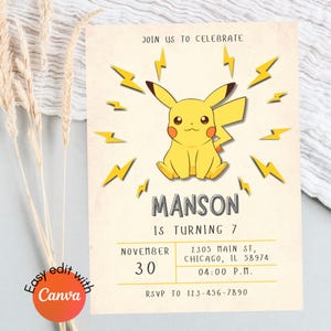May include: A yellow Pikachu cartoon character with lightning bolts around it. The text "JOIN US TO CELEBRATE" is at the top of the invitation. The text "MANSON IS TURNING 7" is in the middle of the invitation. The text "NOVEMBER 30" is on the left side of the invitation. The text "2305 MAIN ST, CHICAGO, IL 58974" is on the right side of the invitation. The text "04:00 P.M." is on the right side of the invitation. The text "RSVP TO 123-456-7890" is at the bottom of the invitation.