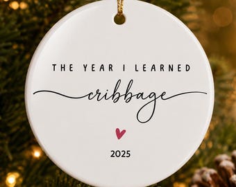 Ceramic Cribbage Ornament: The Year I Learned Cribbage 2025 (Gift for Player)