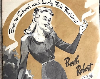 May include: A vintage advertisement for Berth Robert featuring a woman in a black dress with a white collar and buttons. The text reads "Back to School and Early Fall Fashions".