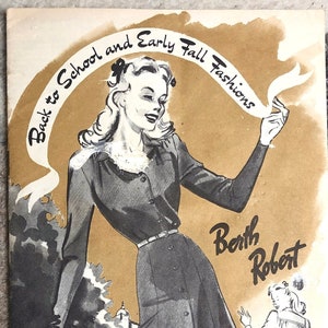 May include: A vintage advertisement for Berth Robert featuring a woman in a black dress with a white collar and buttons. The text reads "Back to School and Early Fall Fashions".