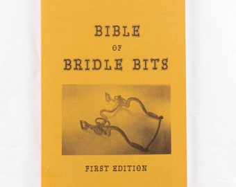 Bible of Bridle Bits by Gerhard Malm & Ed Haug Photos Pricing First Edition 1975