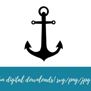 Anchor svg file cut for cricut or silhouette includes jpg, svg, and png files nautical theme