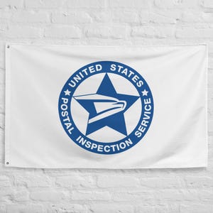 May include: White flag featuring the United States Postal Inspection Service emblem. The emblem is a blue star with a stylized eagle and the text "UNITED STATES POSTAL INSPECTION SERVICE" in a circular pattern.