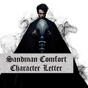 Sandman Comfort Character Letter