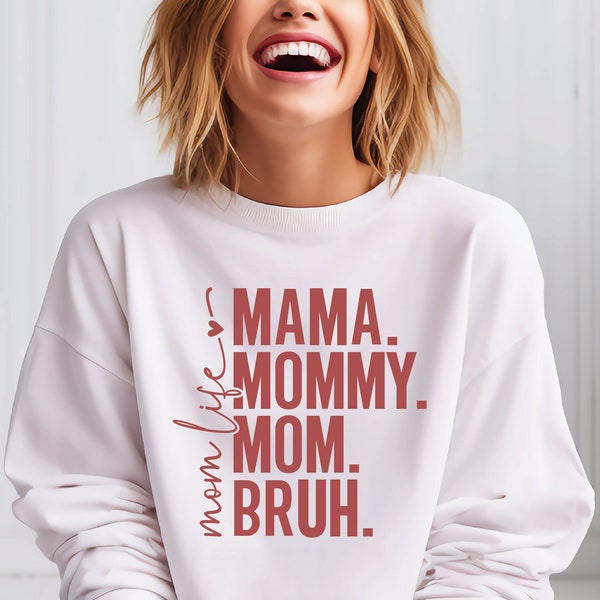 Mama Mommy Mom Bruh png svg, Mama SVG, Mothers day SVG, Mama Sweater svg, mom life png, bruh png svg, Mama png, mama svg, mom life svg,uvdtf