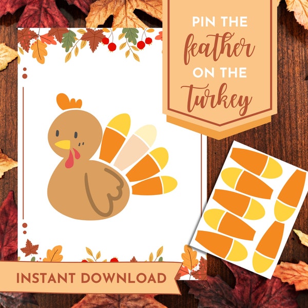 Thanksgiving Pin the Tail Party Game Printable, Pin the Feather on the Turkey, fun holiday activity, kids game, school activity