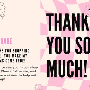 May include: Pink and white checkered background with the text "THANK YOU SO MUCH!" in black. The text is surrounded by pink and white flowers with smiley faces.