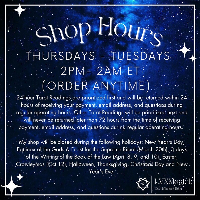 May include: A digital graphic with a starry night sky background. The text reads "Shop Hours" and details operating hours from Thursdays to Tuesdays, 2 PM to 2 AM ET, with the option to order anytime. Additional text provides information about tarot readings and holiday closures.
