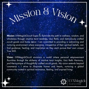 May include: A navy blue graphic with white text that reads "Mission & Vision." The text describes the mission and vision of LVXMagickOccult, including tarot readings, Usui Reiki, and occult goods. The background is a starry night.