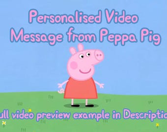 Peppa Pig - Personalised Video Message/Birthday Message/Invitation
