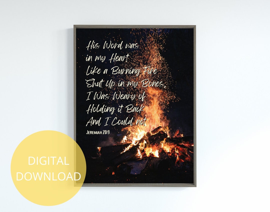 Jeremiah 20:9 Bible Verse Fire Photography Print (PDF) - Etsy