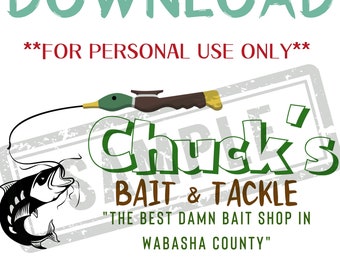 Chuck's Bait Shop Wabasha County Minnesota Grumpy Old Men Movie Quotes Logo SVG File Downloadable Cricut Silhouette Design Craft DIY