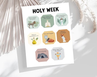 May include: A white print titled "HOLY WEEK" with illustrations depicting scenes from the Bible. The images include Jesus entering Jerusalem, clearing the Temple, teaching parables, being anointed, the Last Supper, crucifixion, burial, and resurrection.