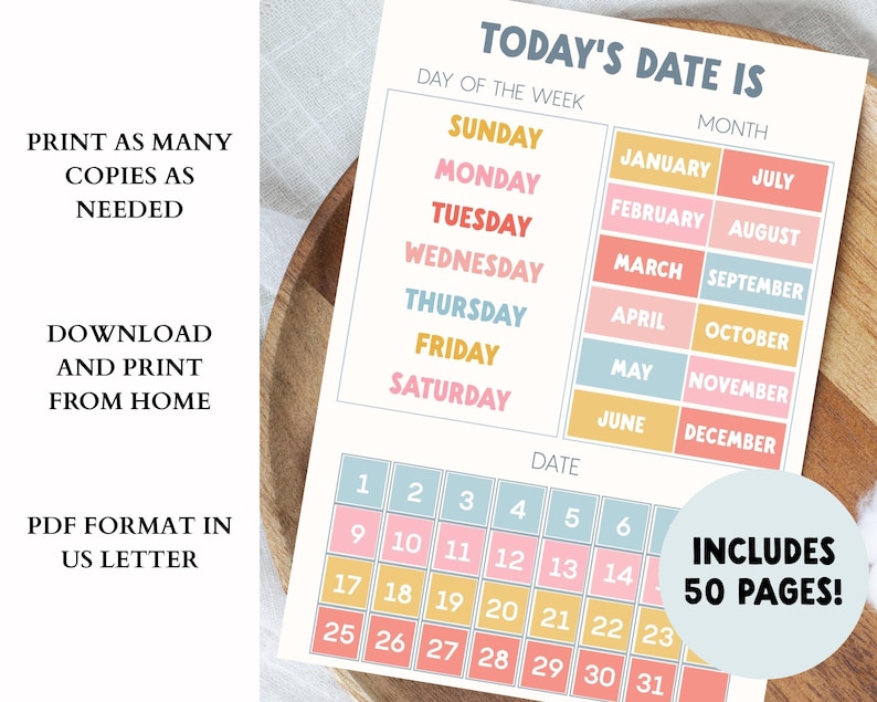 A printable calendar with the text "Today's Date Is" and sections for the day of the week, month, and date. The calendar includes colorful boxes for each day, month, and date. The text "Print as many copies as needed" is also visible.