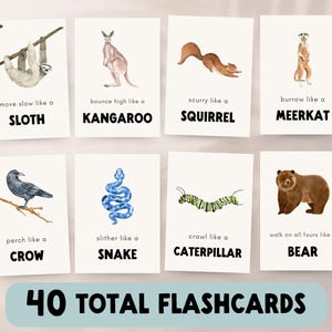 Eight flashcards with watercolor illustrations of animals and their actions. The animals include a sloth, kangaroo, squirrel, meerkat, crow, snake, caterpillar, and bear. The text on the flashcards reads: 'move slow like a sloth', 'bounce high like a kangaroo', 'scurry like a squirrel', 'burrow like a meerkat', 'perch like a crow', 'slither like a snake', 'crawl like a caterpillar', and 'walk on all fours like a bear'.