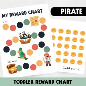 May include: A pirate-themed toddler reward chart. The design includes a pirate ship, parrot, treasure chest, and a pirate character. The chart has colourful circles for tracking progress and a separate sheet with gold coin illustrations. The word "PIRATE" is displayed.