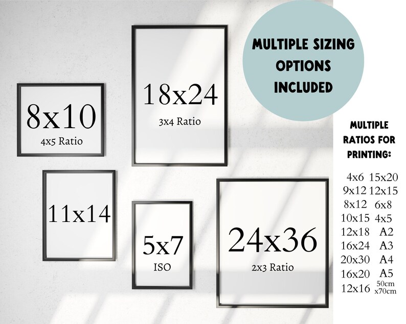 A slide showing the multiple sizes available for wall art prints through this Etsy purchase. The following ratios are each included: 4:5, 11x14, ISO, 2:3, and 3:4. These allow for over 20 different desired sizes.