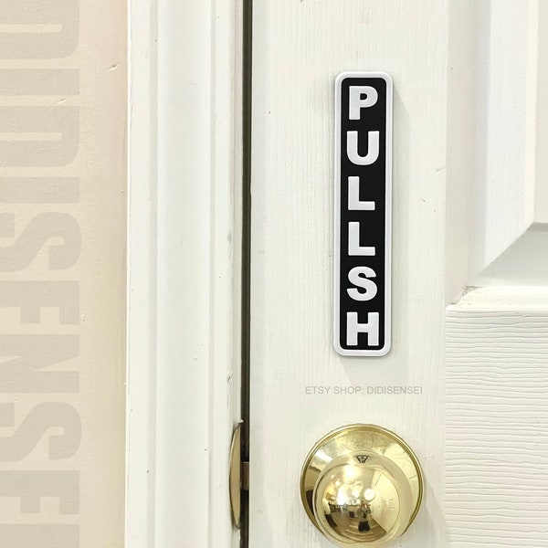 2 Pack - Pullsh - Funny Door Sign - Pull / Push Prank - 6"~11" Options - Custom Colors - 3D Printed