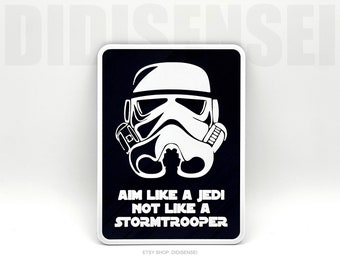 Aim Like a Jedi, Not Like a Stormtrooper - Funny Bathroom Sign - Game Room Wall Decor - 7"~11" Options - 3D Printed