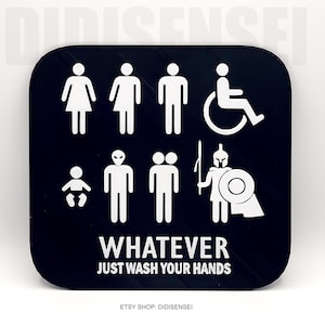 The Ultimate Neutral  Bathroom Sign - Just Wash Your Hands - Unisex Restroom Sign - 7"~10" Options - 3D Printed