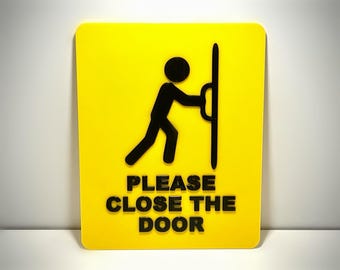 Please Close the Door Sign - 6"~11" Options - Custom Colors - 3D Printed
