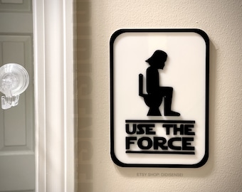 Use The Force - Funny Bathroom Sign - Restroom Sign - 6"~11" Options - 3D Printed