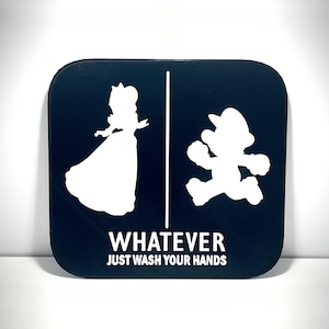 Princess and Mario - Wash Your Hands - Neutral Bathroom Sign - Unisex Restroom Sign - 7&quot;~10&quot; Options - 3D Printed