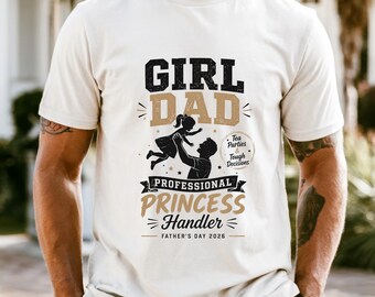 Girl Dad Shirt, Professional Princess Handler Tee, Funny Dad Shirt, Father’s Day Gift, New Dad Shirt, Cool Dad Tee, Dad Humor Shirt