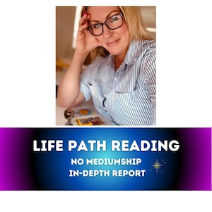 LIFE PATH In Depth Psychic Reading - Stress Relief Predictions and Problem Solving Reading