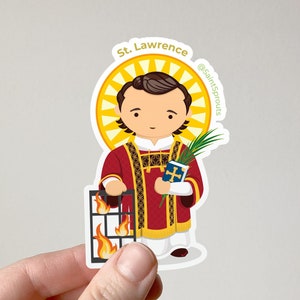 St. Lawrence Sticker | Catholic Saint of Joyful Martyrdom | Patron of Comedians, the Poor and Firefighters | Deacon & Martyr | Catholic Gift