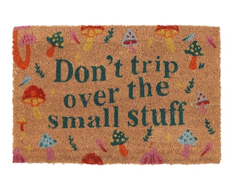Don't Trip Over the Small Stuff Doormat Natural Door Mat Garden Toadstool Dark Forest Leaf Nature Garden Mushroom Family Clutter 40x60cm
