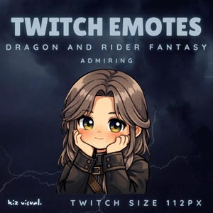 May include: A digital illustration for Twitch emotes. The image features a cartoon character with long brown hair, resting their chin on their hands. Text at the top reads "TWITCH EMOTES" and "DRAGON AND RIDER FANTASY ADMIRING". The bottom text says "TWITCH SIZE 112PX".