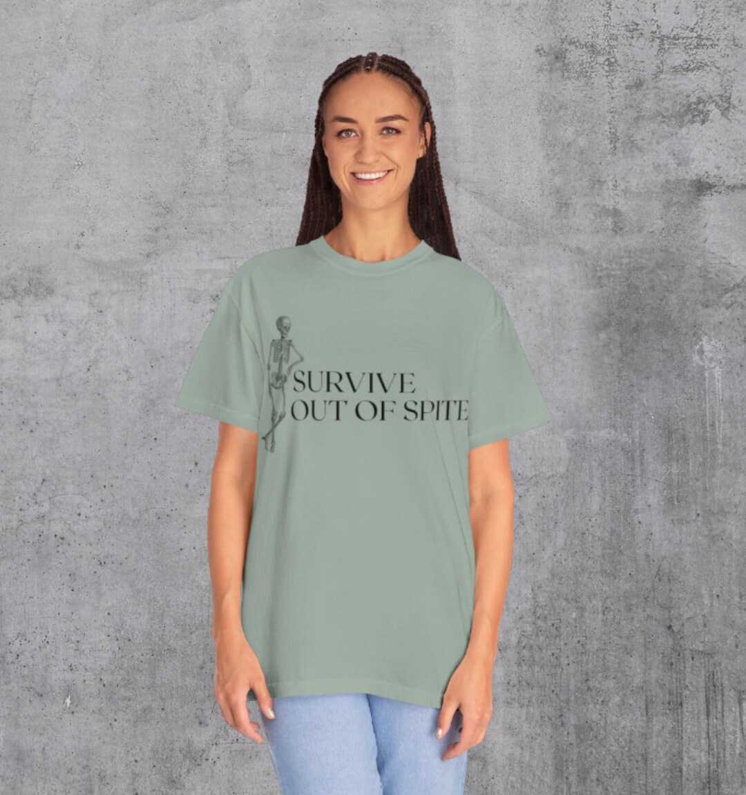 Survive Out of Spite Comfort Colors Unisex Garment Dyed Etsy