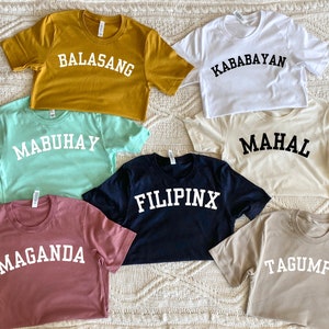 Filipino Sayings - Collegiate Style - Customizable! Shirt, Crop Top, Long, Sleeve, Crewneck, Tank Top, Canvas Totes / Pinoy, Pinay, Filipina
