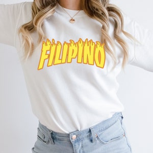 Filipino Fire Shirt, Crop Top, Long Sleeve, Crewneck Sweater, Canvas Tote - Filipino Shirt / Pinay / Pinoy / Pilipinas Shirt / Fire