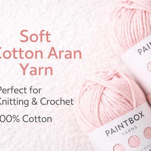 Paintbox 100% Cotton Aran Yarn 50g – Worsted Weight Cotton Yarn for Knitting and Crochet image 3