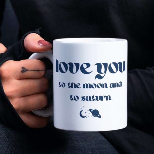 Love you to the moon and saturn mug valentines day gift for partner