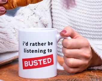 Id rather be listening to busted mug Charlie James Matt